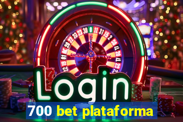 700 bet plataforma